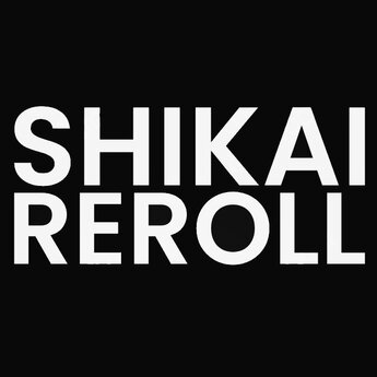 Shikai Reroll - 1.39$